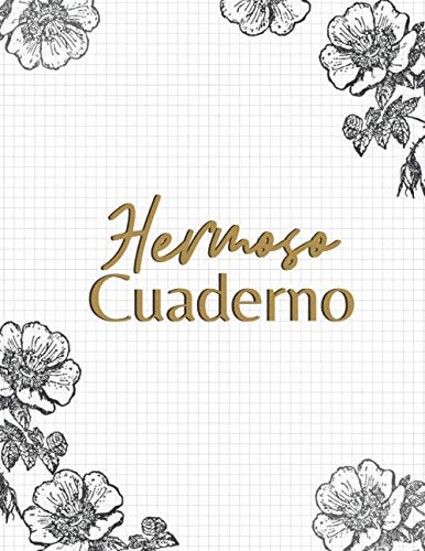 Hermoso Cuaderno: Cuaderno Bonito De Notas - Paginas Con Flo