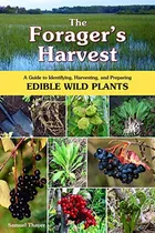Comprar The Forager's Harvest: A Guide To Identifying, Harvesting, A