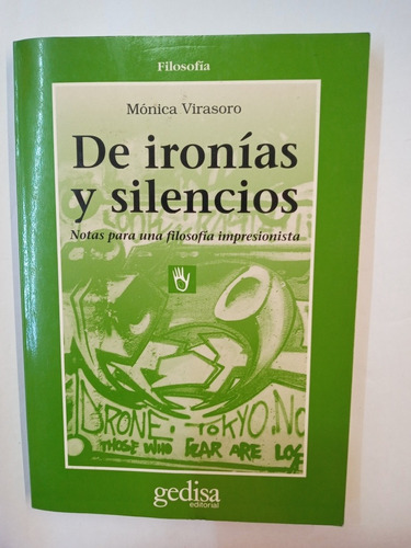 De Ironías Y Silencios - Mónica Virasoro - Gedisa