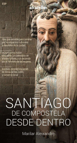 Libro: Santiago De Compostela Desde Dentro. Jiménez Aleixand