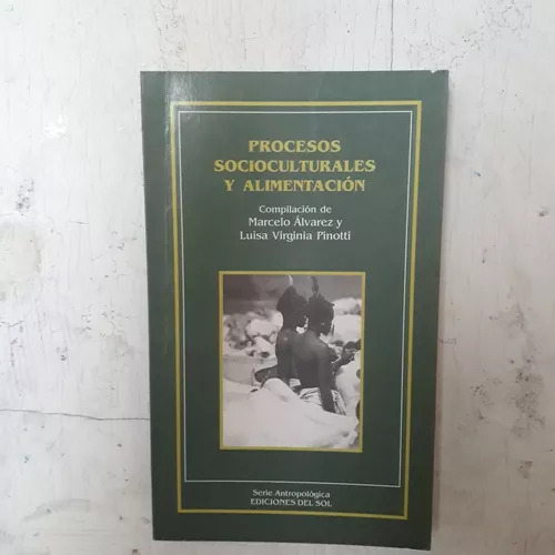 Procesos Socioculturales Y Alimentacion Alvarez - L. Pinotti