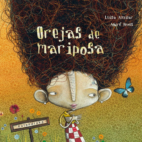 Libro Orejas De Mariposa - Aguilar, Luisa/neves, Andre