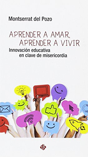 Aprender A Amar Aprender A Vivir: Innovación Educativa En Cl