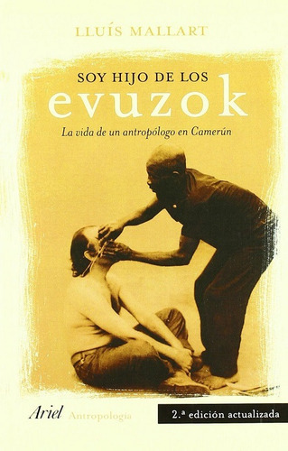 Soy Hijo De Los Evuzok 2 Ed, De Lluis Mallart. Editorial Ariel En Español