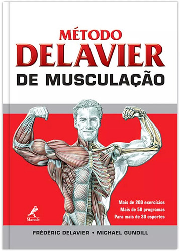 Método Delavier de musculação, de Delavier, Frédéric. Editora Manole LTDA, capa mole em português, 2010