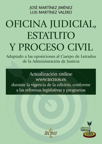 Libro: Oficina Judicial, Estatuto Y Proceso Civil. Martinez,