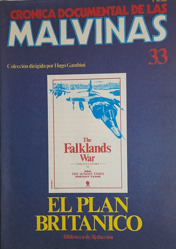 Cronica Documental De Las Malvinas 33. El Plan Britanico