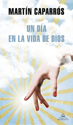 Un día en la vida de Dios, de Caparros, Martin. Serie Ah imp Editorial Literatura Random House, tapa blanda en español, 2021
