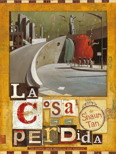 La Cosa Perdida - Shaun Tan   (cal)