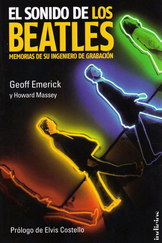 El Sonido De Los Beatles - Emerick / Massey - Ed. Indicios