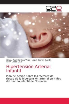 Libro Hipertension Arterial Infantil - Alfredo Ariel Cã³r...