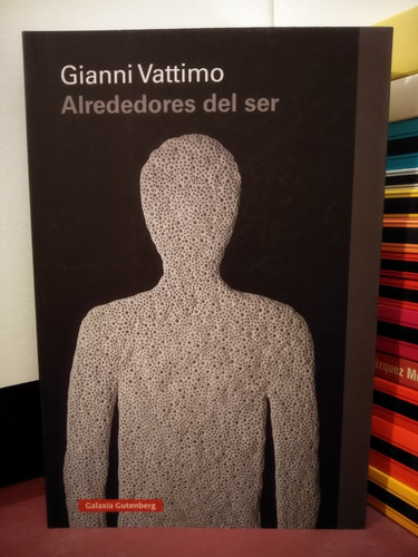 Alrededores Del Ser - Gianni Vattimo