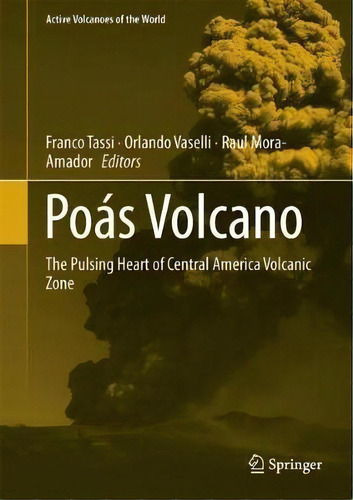 Poas Volcano, De Franco Tassi. Editorial Springer International Publishing Ag, Tapa Dura En Inglés