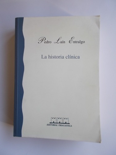 Libro  La Historia Clínica. Historia Y Teoría Del Relato P