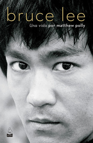 Bruce Lee : Una Vida - Polly Matthew