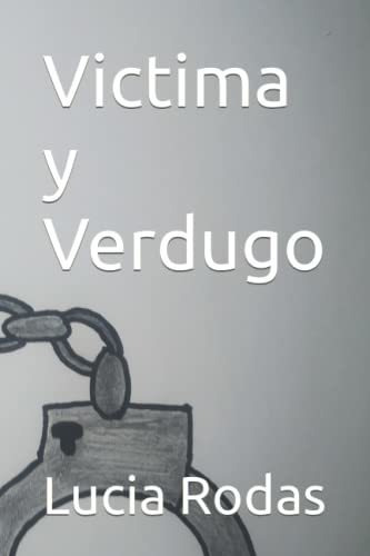 Victima Y Verdugo