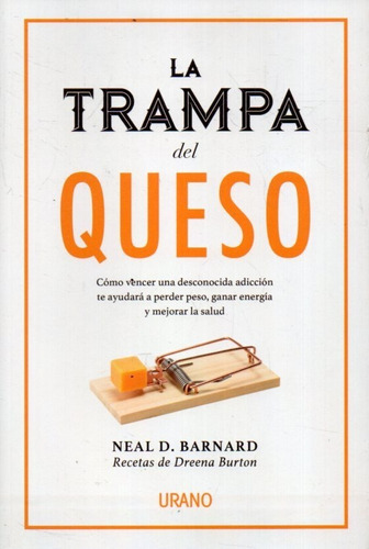 La Trampa Del Queso Neal D Barnard 