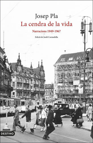 La Cendra De La Vida: Narracions 1949-1967 (libro Original)