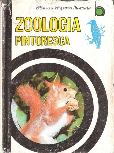 Zoología Pintoresca - Biblioteca Hispania Ilustrada