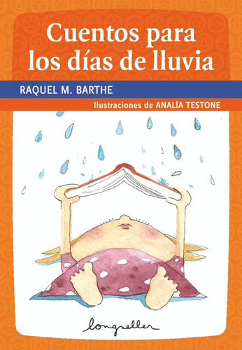 Cuentos Para Los Dias De Lluvia - Longseller 