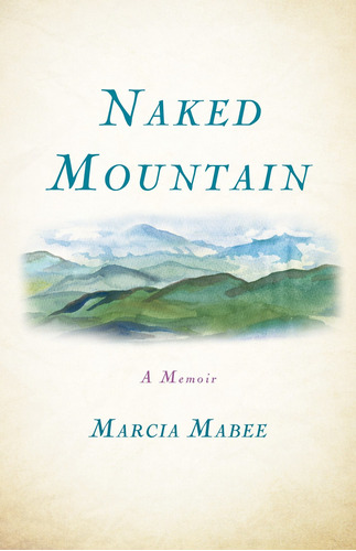 Libro Naked Mountain: A Memoir Nuevo