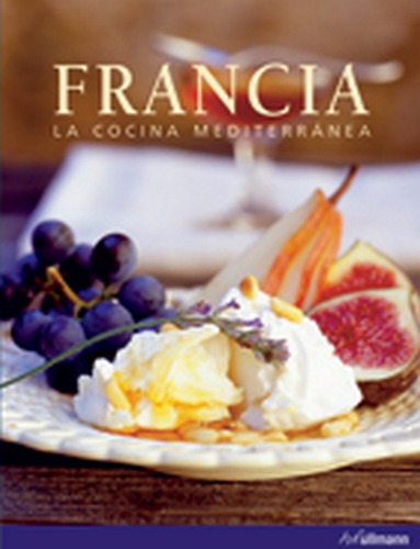 Francia. La Cocina Mediterranea