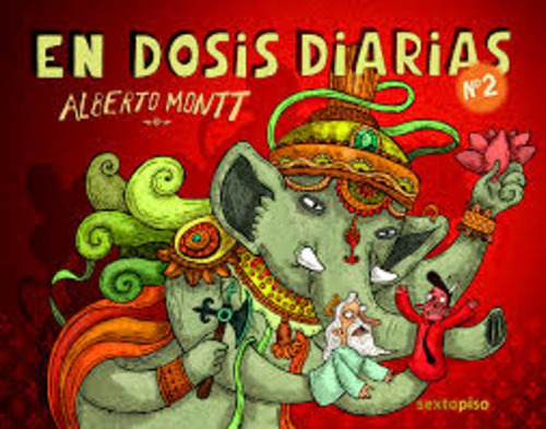 En Dosis Diarias 2, De Alberto Montt. Editorial Sexto Piso, Tapa Blanda, Edición 1 En Español