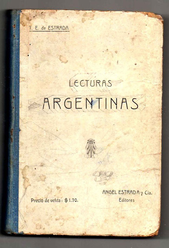 Lecturas Argentinas - Tomas Estrada - Antiguo 