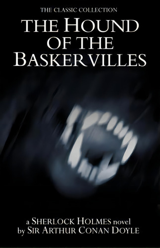 The Hound Of The Baskervilles, De Sir Arthur An Doyle. Editorial Createspace Independent Publishing Platform, Tapa Blanda En Inglés