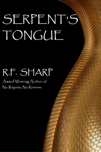 Serpent's Tongue: A Sydney Simone Suspense Novel, De Sharp, R. F.. Editorial Createspace, Tapa Blanda En Inglés