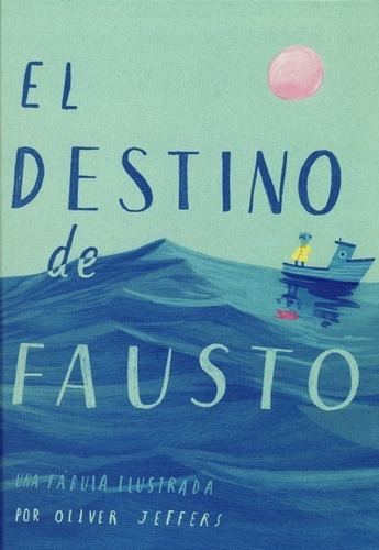 El Destino De Fausto - Oliver Jeffers - Es