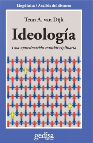 Ideología. Una Aproximación Multidisciplinaria