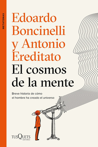 El Cosmos De La Mente, De Boncinelli, Edoardo. Editorial Tusquets Editores S.a., Tapa Dura En Español, 2020