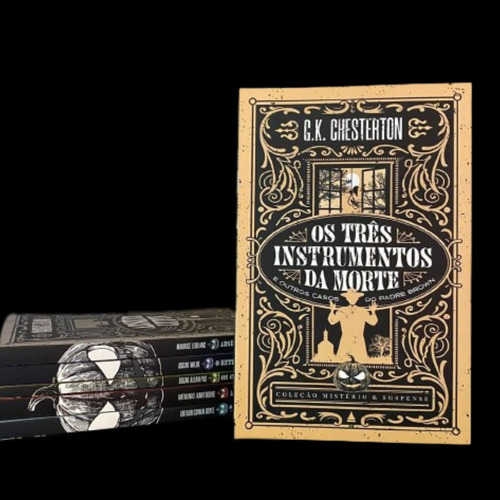 Os Três Instrumentos Da Morte E Outros Casos Do Padre Brown