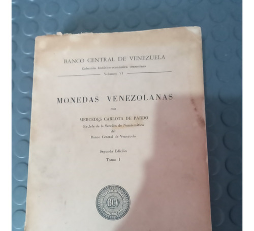 Libro: Monedas Venezolanas Mercedes Carlota De Pardo 