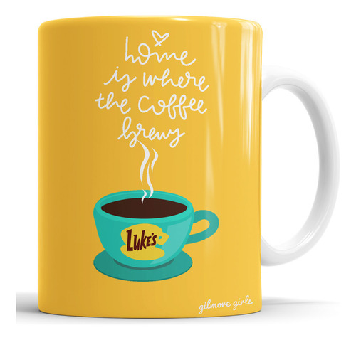 Taza Gilmore Girls - Home Is Where The Coffe - Cerámica