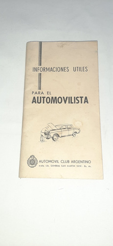 Antiguo Libro Informaciones Útiles Para El Automovilista.