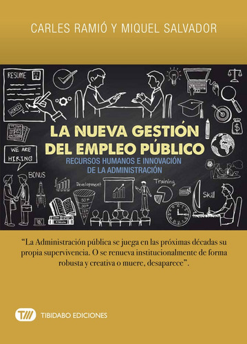 La Nueva Gestiãâ³n Del Empleo Pãâºblico, De Ramió, Carles. Editorial Tibidabo Ediciones S.a., Tapa Blanda En Español