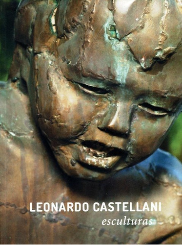 Esculturas - Leonardo Castellani