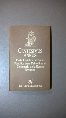 Carta Encíclica Centesimus Annus - Juan Pablo Ii