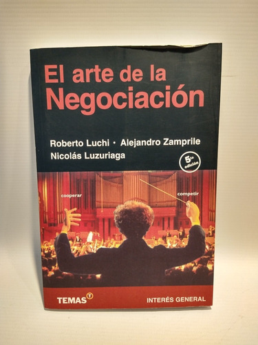 El Arte De La Negociación Luchi & Zamprile & Luzuriaga Temas