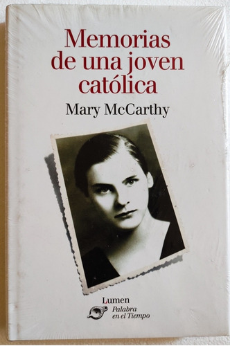 Memorias De Una Joven Católica  _ Mary Mc Carthy.