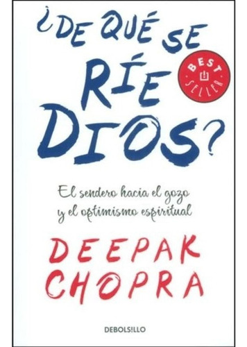 De Qué Se Ríe Dios? / Deepak Chopra