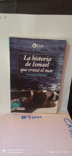 La Historia De Ismael Que Cruzó El Mar. Francesco D'adamo