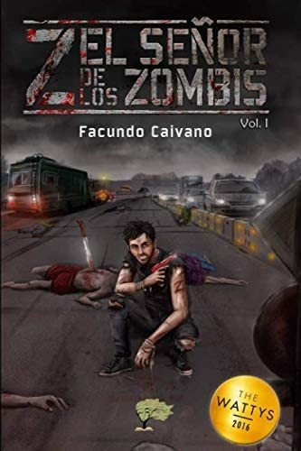 Libro Z, El Señor De Los Zombis La Supervivencia Se Elige (