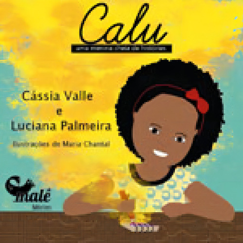 Calu: Uma Menina Cheia De Histórias, De Valle, Cassia. Editora Male Editora, Capa Mole, Edição 1ª Edição - 2017 Em Português