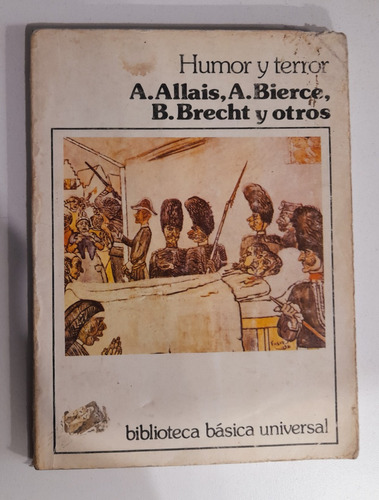 Humor Y Terror - A. Allais, A. Bierce, B. Brecht Y Otros