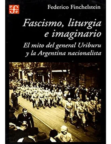 Fascismo, Liturgia E Imaginario. Fincheslstein Federico