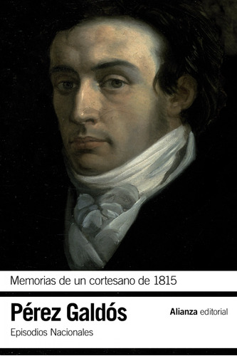 Libro Memorias De Un Cortesano De 1815 De Pérez Galdós, Beni