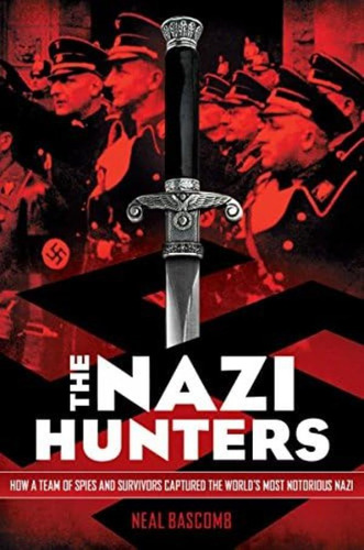 Libro: The Nazi Hunters: How A Team Of Spies And Survivors